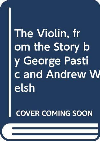 Book The Violin, from the Story by George Pastic and Andrew Welsh free