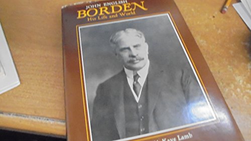 Book Borden: His life and world (Prime Ministers of Canada) free