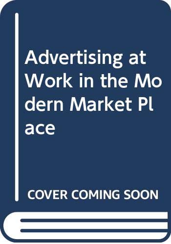 Book Advertising At Work In The Modern Marketplace free