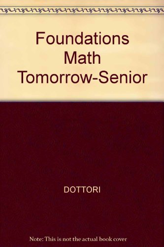 Book Foundations of Mathematics for Tomorrow: Senior free