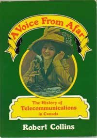 Book A voice from afar: The history of telecommunications in Canada free
