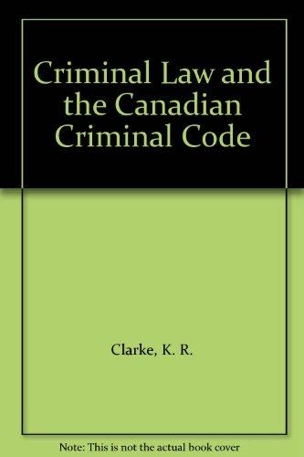 Book Criminal Law and the Canadian Criminal Code free