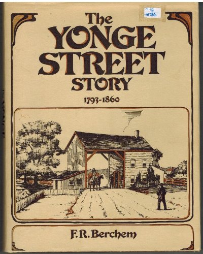 Book The Yonge street story 1793-1860: An account from letters, diaries and newspapers free