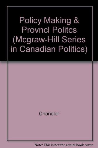 Book Public Policy And Provincial Politics (mcgraw-hill Series In Canadian Politics) free