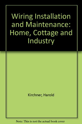 Book Wiring Installation and Maintenance: Home, Cottage, Industry free
