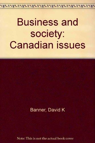 Book Business And Society: Canadian Issues free