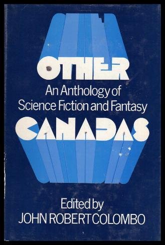 Book Other Canadas: An anthology of science fiction and fantasy free