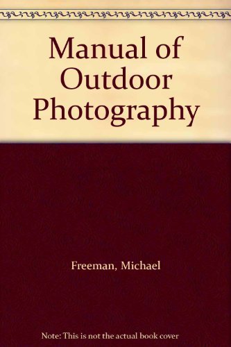 Book Manual Of Outdoor Photography free