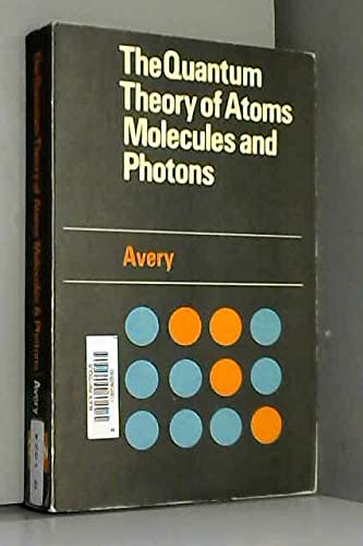 Book The quantum theory of atoms, molecules and photons (European chemistry series) free