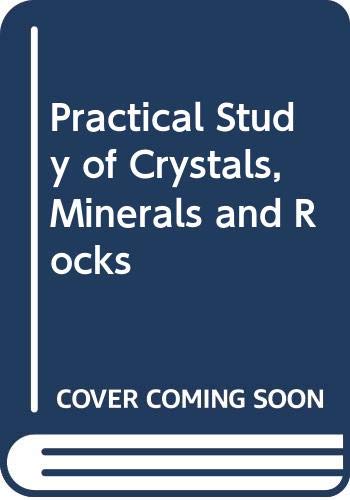 Book An introduction to the practical study of crystals, minerals, and rocks free