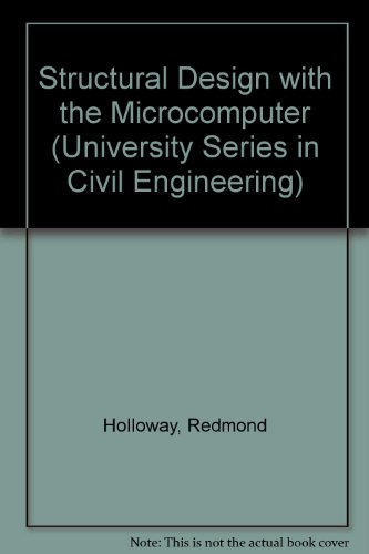 Book Structural Design With the Microcomputer (University Series in Civil Engineering) free