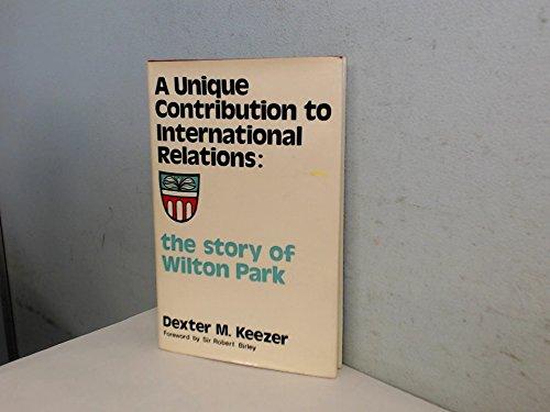 Book A Unique Contribution To International Relations: The Story Of Wilton Park free