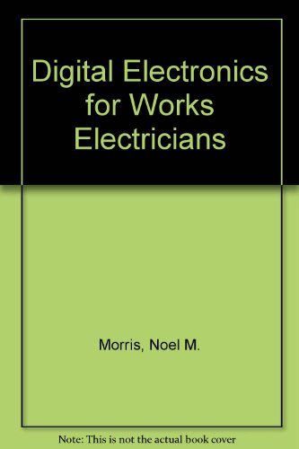 Book Digital Electronics For Works Electricians free