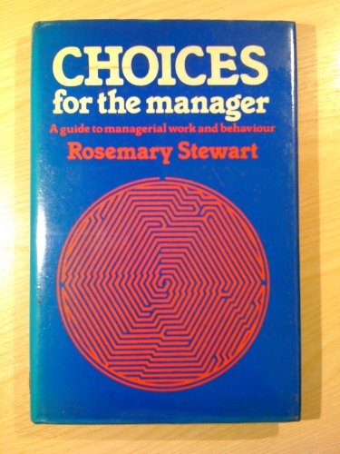 Book Choices For The Manager - A Guide To Managerial Work And Behaviour free