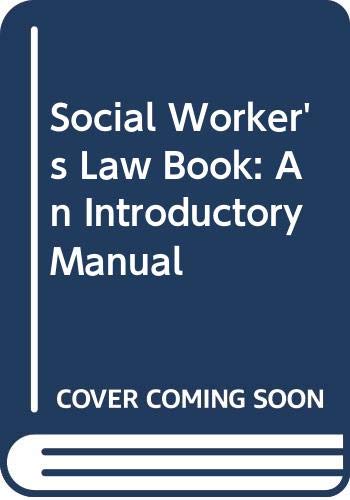 Book The Social Worker's Law Book: An Introductory Manual free