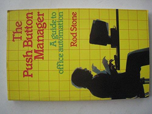 Book The Push-button Manager: A Guide To Office Automation free