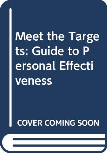 Book Meet The Targets: Guide To Personal Effectiveness free