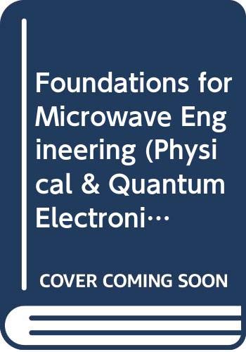 Book Foundations For Microwave Engineering (physical & Quantum Electronics) free