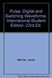 Book Pulse, Digital and Switching Waveforms, International Student Edition, 23rd Ed. free