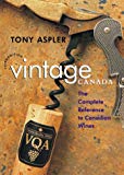 Book Vintage Canada: The complete reference to Canadian wines free