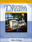 Book Building a Dream: A Canadian Guide to Starting Your Own Business free