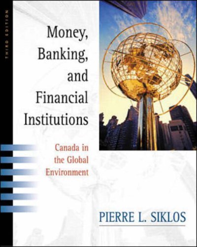 Book Money, Banking & Financial Institutions: Canada and the Global Environment free