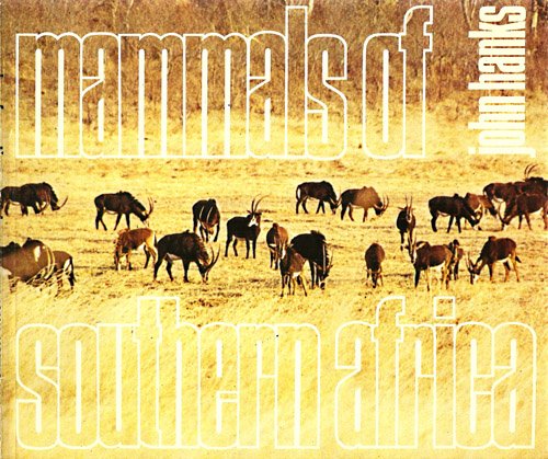 Book Mammals Of Southern Africa free