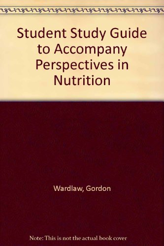 Book Student Study Guide to Accompany Perspectives in Nutrition free