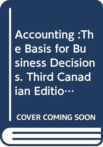 Book Accounting :the Basis For Business Decisions. Third  Canadian Edition free