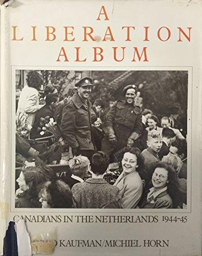 Book A Liberation album: Canadians in the Netherlands, 1944-45 free