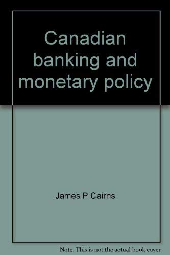 Book Canadian banking and monetary policy free
