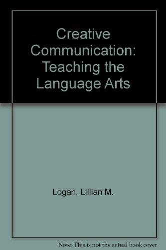 Book Creative communication; teaching the language arts free