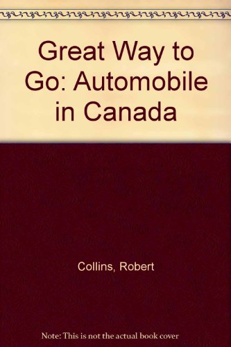 Book Great Way To Go: Automobile In Canada free