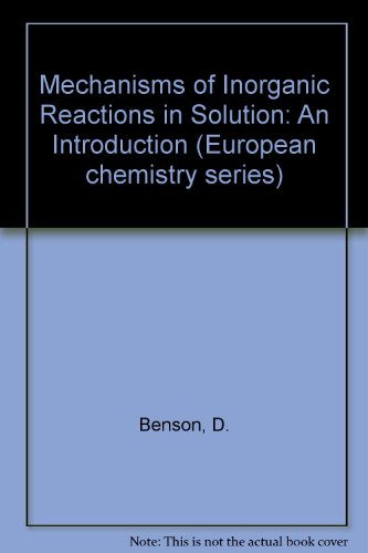 Book Mechanisms of inorganic reactions in solution: An introduction (European chemistry series) free