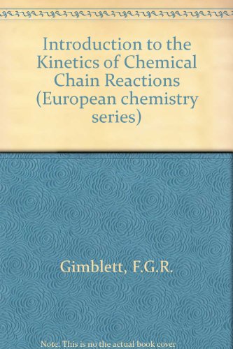 Book Introduction to the kinetics of chemical chain reactions (European chemistry series) free