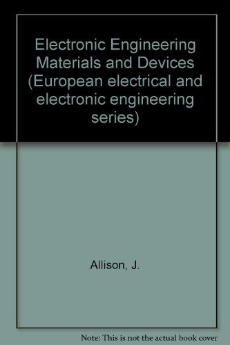 Book Electronic engineering materials and devices (European electrical and electronic engineering series) free