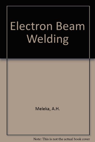 Book Electron-Beam Welding: Principles and Practice free
