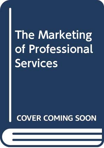 Book The Marketing of Professional Services (McGraw-Hill European series in management and marketing) free