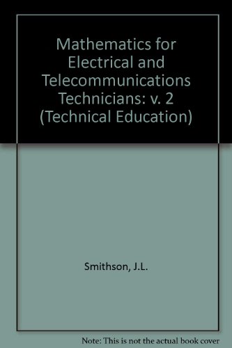 Book Mathematics For Electrical And Telecommunications Technicians: V. 2 (technical Education) free