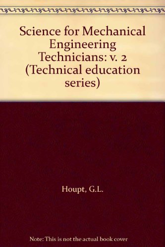 Book Science for Mechanical Engineering Technicians: v. 2 (Technical education series) free
