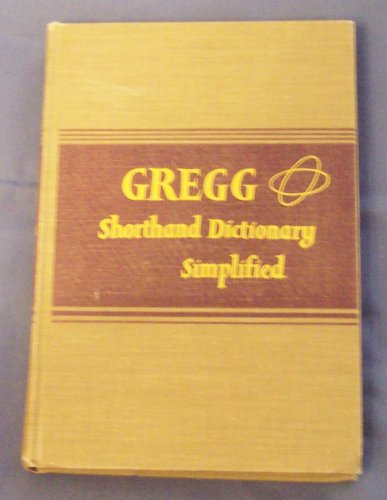 Book Gregg Shorthand Dictionary, Simplified; a Dictionary of 30, 000 Authoritative Gregg Shorthand Outlines free