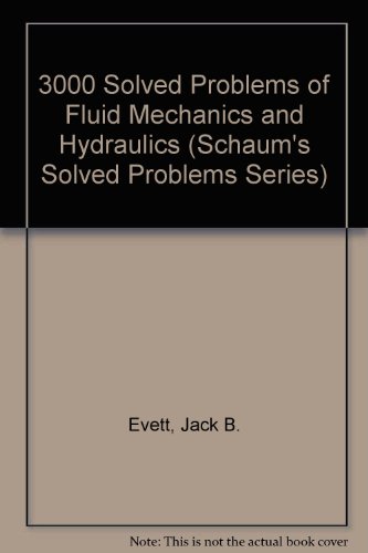 Book 3000 Solved Problems Of Fluid Mechanics And Hydraulics (schaum's Solved Problems Series) free