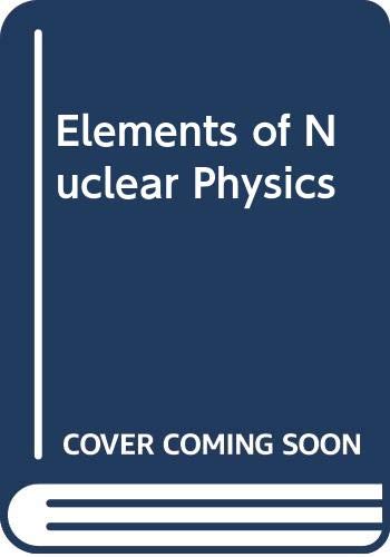 Book Elements of Nuclear Physics free