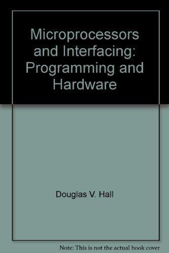 Book Microprocessors and Interfacing: Programming and Hardware free