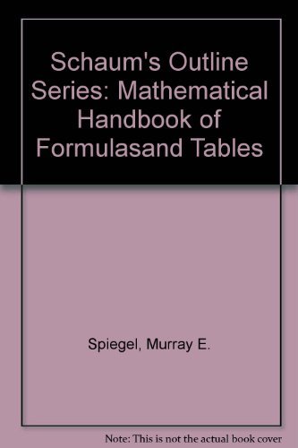 Book Schaum's Outline Series: Mathematical Handbook of Formulasand Tables free