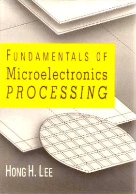 Book Fundamentals of Microelectronics Processing free