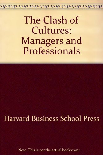 Book Clash Of Cultures: Managers And Professionals free