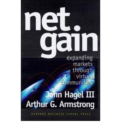 Book Net Gain: Expanding Markets Through Virtual Communities free
