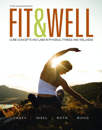 Book Fit & Well: Core Concepts and Labs in Physical Fitness and Wellness free