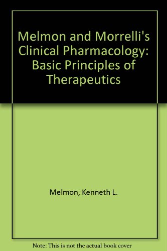 Book Melmon and Morrelli's Clinical Pharmacology: Basic Principles in Therapeutics free